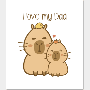 Chill capybara - I love my Dad Posters and Art